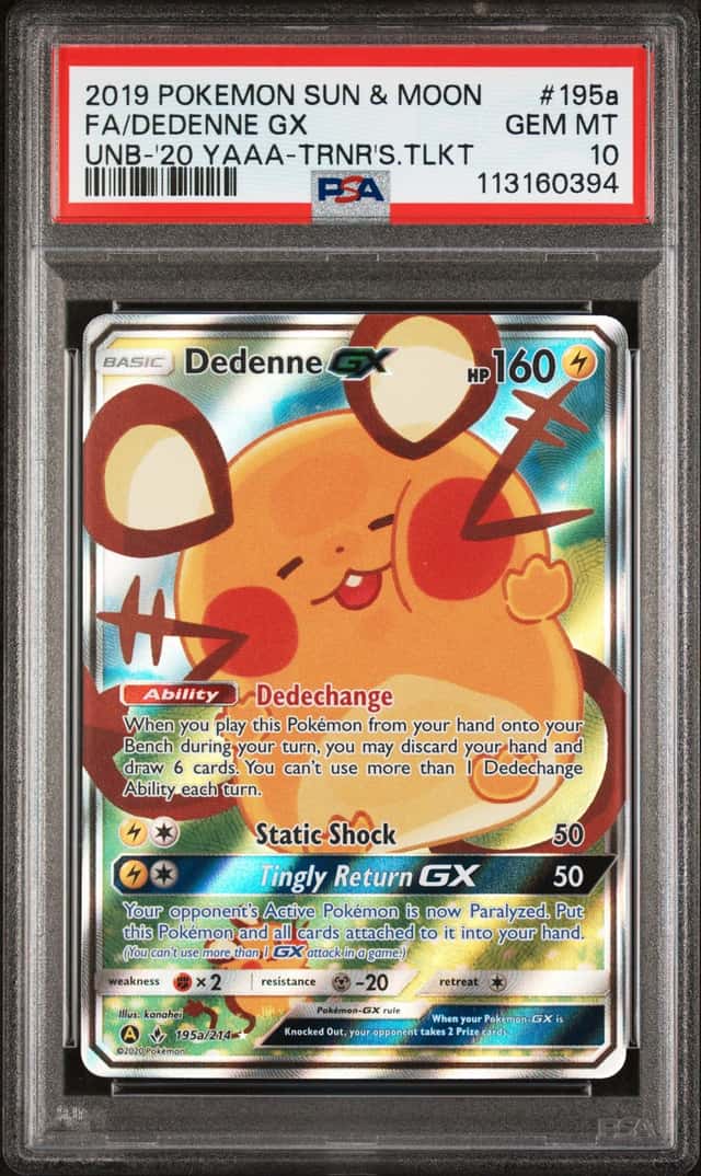 2019 Pokemon Sun & Moon Unbroken Bonds Dedenne GX Promos #195a /214 PSA 10
